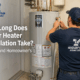 How Long Does a Water Heater Installation Take? What Central Maryland Homeowners Should Expect